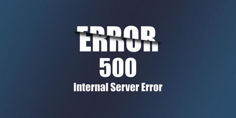 Poster - 500 Internal Server Error - Https Status Code. Illustration on blue background. For Website. Error Page.
