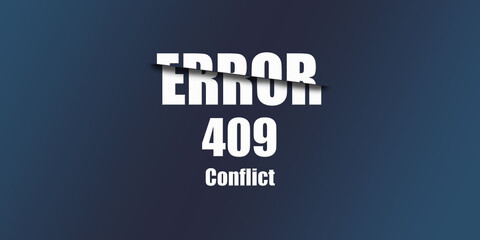 Poster - 409 Conflict - Https Status Code. Illustration on blue background. For Website. Error Page.