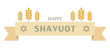 Banner With Text HAPPY SHAVUOT On White Background