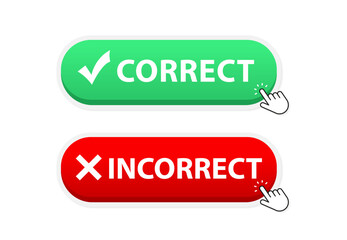 Poster - Button correct incorrect. Web button with a checkmark and a cross. Check Marks UI/UX Flat Design Do’s and Don'ts Icon. Modern Red and Green Check Mark Logotype. Mouse cursor. Vector illustration