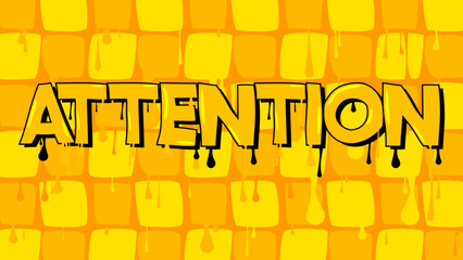 Poster - Attention. Graffiti tag. Abstract modern street art decoration performed in urban painting style.