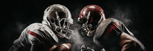 Two Football Players In Uniforms With Helmets On Their Heads Compete For The Ball Against A Dark Background. Banner. Generative Ai