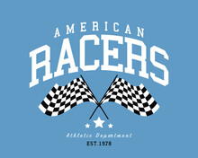 Racing Concept Racer Flag. Vintage Typography. Vector Illustration Design For Fashion Graphics, T-shirt Print.