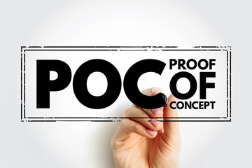Poster - POC Proof Of Concept  - realization of a certain method or idea in order to demonstrate its feasibility, acronym text stamp concept background
