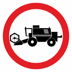 Wall Mural - No entry for combine harvesters,  black silhouette, vector icon, road traffic sign