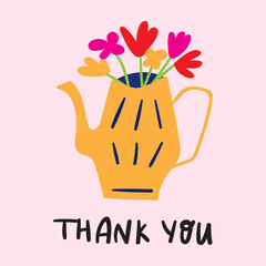 Wall Mural - Teapot with flowers. Thank you. Vector illustration on pink background.
