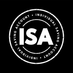 Poster - ISA Individual Saving Account - class of retail investment arrangement available to residents of the United Kingdom, acronym text concept stamp