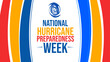 Hurricane Preparedness Week is May, background design with colorful shapes and typography