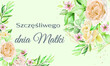 kartka lub baner z życzeniami szczęśliwego dnia matki w kolorze szarym na zielonym tle z kwiatami z każdej strony w kolorach różowym, żółtym i łososiowym
