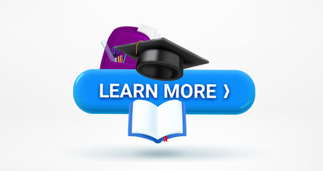 Poster - Learn more button with gratuation cap. Vector 3d illustration
