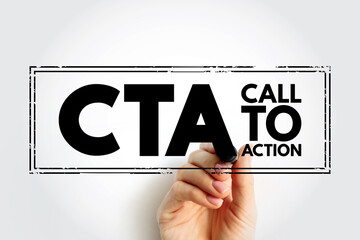 Poster - CTA Call To Action - marketing term for any design to prompt an immediate response or encourage an sale, acronym text stamp concept background