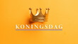 Koningsdag and design template for poster, 27 april, netherlands flag, English translation ; King's Day