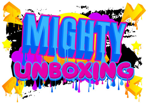Mighty Unboxing. Graffiti tag. Abstract modern street art decoration performed in urban painting style.