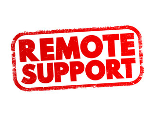 Poster - Remote Support - action of providing technical support once a remote access connection is established, text concept background