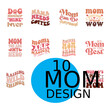 © Mahmudar - Mother's Day Retro Mon Typographic Bundle. Colorful Typography on White Background For Print on Demand Business.