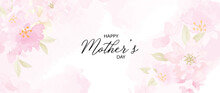 Happy Mother's Day Background Vector. Watercolor Floral Wallpaper Design With Leaves, Pink Flower Frames. Mother's Day Concept Illustration Design For Cover, Banner, Greeting Card, Decoration.