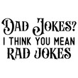© SvgCraft - Dad jokes? I think you mean rad jokes