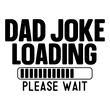 © SvgCraft - Dad joke loading please wait SVG