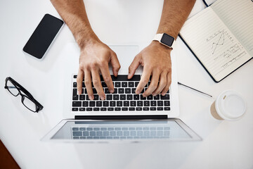 Leinwandbilder - Laptop, notebook and hands of a man typing while working on a corporate project in the office. Technology, keyboard and top view closeup of a professional male doing research for report in workplace.