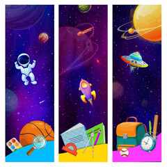 Poster - School banners with stationery and space planets, UFO, rocket and astronaut. Starry galaxy vector background with borders of cartoon books, pencil and notebook, school bag, ruler, pen, paint and ball