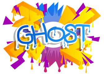 Poster - Ghost. Graffiti tag. Abstract modern street art decoration performed in urban painting style.