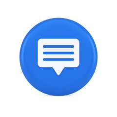Poster - Chat box speech bubble button social networks texting internet communication 3d icon
