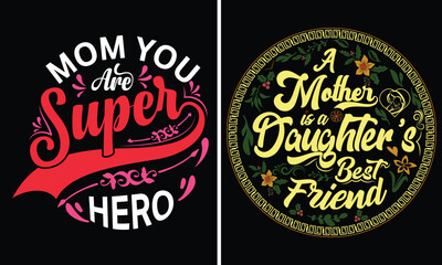 mother's day t-shirt design, mother's day bundle t shirt, typography, custom, motivational quote for
