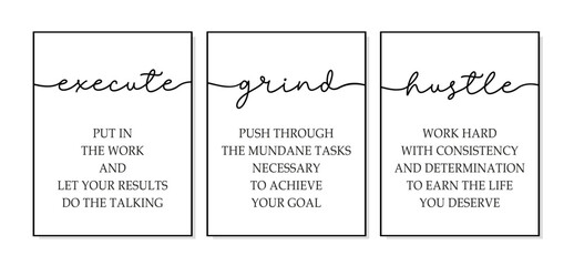 Execute, grind, hustle. Positive quotes. Motivational wall art. Inspirational quotes canvas art for home office wall decor. Execute, Grind, Hustle poster frame. Quote 3 piece print posters.