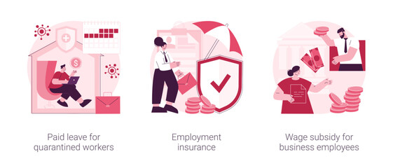 Poster - Governmental support for quarantined worker abstract concept vector illustration set. Paid leave, employment insurance, wage subsidy for business employee, sickness benefits support abstract metaphor.