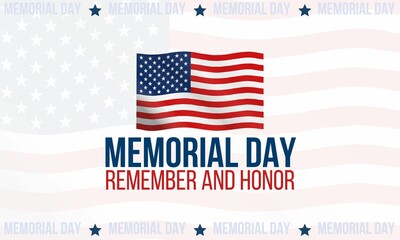 Memorial Day - Remember and Honor Poster. Usa memorial Day celebration background or American national holiday template