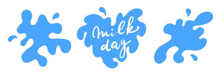 Set flat blue milk splash and blot with quote Milk day. Isolated vector shapes on white background for logo, icon, product desig, advertising, baby t-shirt print