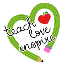 Teach Love Inspire - Colorful Typography Design With Red Apple. Thank You Gift Card For Teacher's Day. Vector Illustration On White Background With Red Apple And Pencil. Back To School With Pencil.