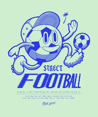 Football ball character in hat kicking ball. Street football vintage typography silkscreen t-shirt print vector illustration.