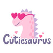 Cutiesaurus funny flat style vector illustration with cute pink dinosaur wearing sunglasses. Cute dinosaur cartoon character isolated on white background with hearts and lettering. Baby tee print