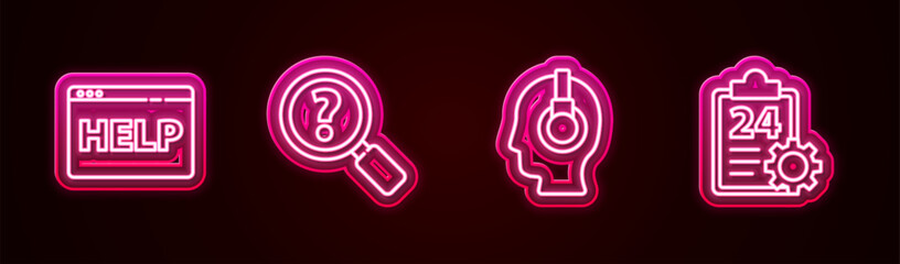 Poster - Set line Browser help, Unknown search, Support operator in touch and Checklist with 24 hours service. Glowing neon icon. Vector