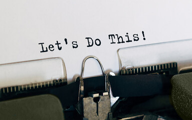 Poster - Text Lets do this typed on retro typewriter