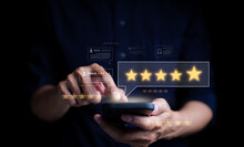Customer Review Satisfaction Feedback Survey Concept. User Give Rating To Service Excellent Experience On Mobile Phone Application, Client Evaluate Quality Of Service Reputation Ranking Of Business.