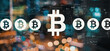 © Tierney - Bitcoin theme with blurred city lights