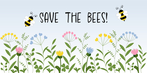 Canvas Print - Save the bees! Schriftzug in englischer Sprache. Rettet die Bienen! Banner mit fliegenden Bienen über einer Blumenwiese.