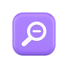 Poster - Zoom out magnifying glass button optical internet search discovery monitoring 3d icon