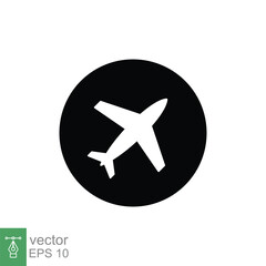 Poster - Plane icon. Simple flat style. Flight transport, airport sign in circle, transportation concept. Black silhouette symbol. Vector symbol illustration isolated on white background. EPS 10.