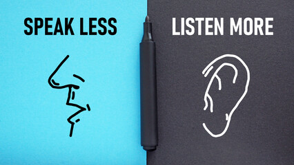 Poster - Speak less listen more is shown using the text and pictures of ear and mouth