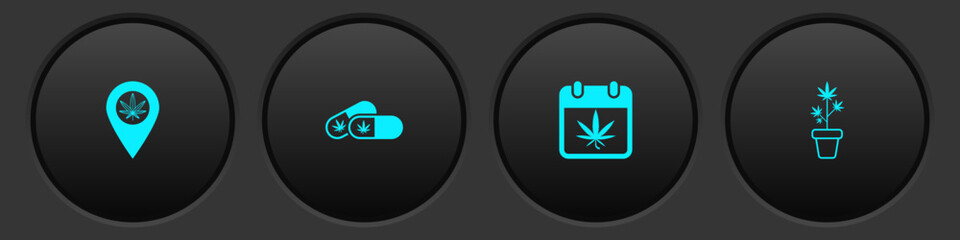 Sticker - Set Location and marijuana, Medical pills with, Calendar and Marijuana plant in pot icon. Vector