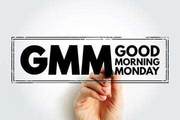 GMM - Good Morning Monday acronym, concept background