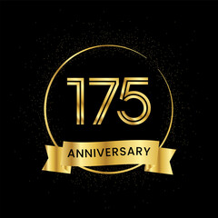 Wall Mural - 175 years anniversary inside a golden circle and glitter spread on a black background. Golden number anniversary