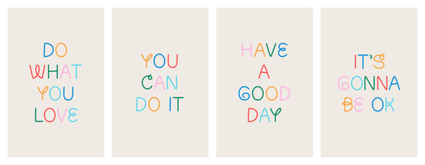 set of colorful motivational typography quote art. trendy multicolor inspiration lettering text coll