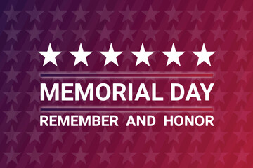 Wall Mural - Memorial day. Remember and honor. Template for background, banner, card, poster with text inscription. Vector illustration