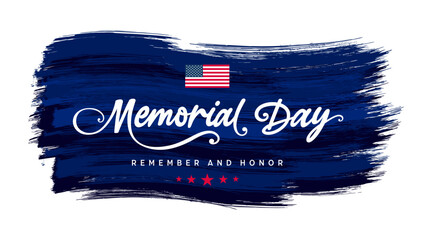 Memorial Day, Remember and Honor, US, American flag, United states flag with brush stroke background for Memorial Day sign, clipart, flag, greeting card, banner, poster, post, wallpaper, billboard