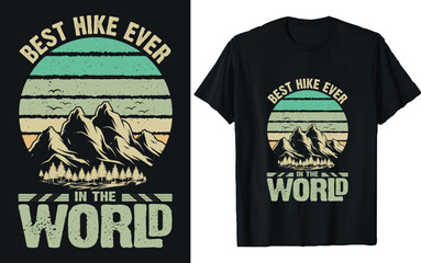 Wall Mural - Best Hike Ever Hiking T-shirt Design. adventure mountain outdoor hiking custom retro t-shirt design, Vector graphic, Inspiring Motivation Quote. 