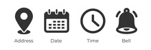 Place, Time, Date And Notification Line Icons. Calendar, Address Location Pointer And Alarm Bell. Notice Alert, Business Schedule And Office Time Clock. Location Place, Date Reminder. Vector